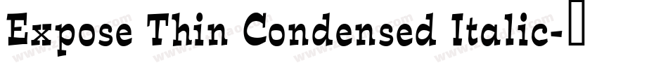 Expose Thin Condensed Italic字体转换